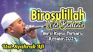 Sholawat Merdu Azzahir  Birosulillah Wal Badawi  Versi Koplo Terbaru 2024  Full Lirik [upl. by Dietsche987]