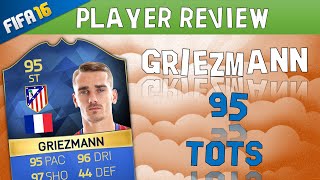 FIFA 16  Griezmann TOTS 95 Review  Player review   HD FR [upl. by Araeit]