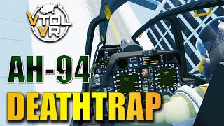 VTOL VR  The AH94 Is A Death Trap [upl. by Asela595]