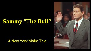 Sammy quotThe Bullquot  A New York Mafia Tale [upl. by Neiv]