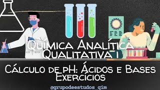 Lista 3  Cálculo de pH Ácidos e Bases 2 [upl. by Akcimat]