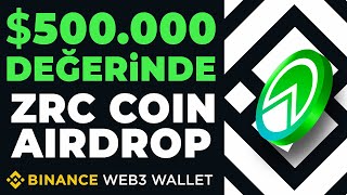 500000 Dolar Değerinde Zircuit Airdrop  Bedava ZRC Coin Kazanma  Binance Web3 Wallet [upl. by Hammock392]