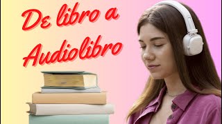 Como CONVERTIR un LIBRO o PDF en un AUDIOLIBRO en Español Online y Gratis [upl. by Reilly]