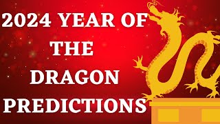 2024 Year of the Dragon Predictions [upl. by Nnor]