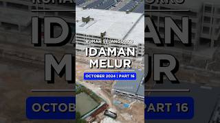 IDAMAN MELUR Cybersouth PART 16 OCTOBER 2024  RSKU Rumah Selangorku Idaman Melur by LBSDrone4K [upl. by Nagiem446]