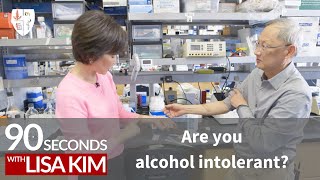 Are you alcohol intolerant  90 Seconds w Lisa Kim [upl. by Juakn]