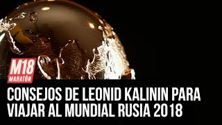 Consejos para viajar al Mundial de Rusia en Maratón 2018 N°14 [upl. by Ayian]