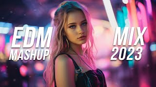 EDM Mashup Mix 2023  Best Mashups amp Remixes of Popular Songs  Party Music Mix 2023 [upl. by Riggins]