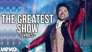 The Greatest Showman  The Greatest Show Lyric Video HD [upl. by Feledy]