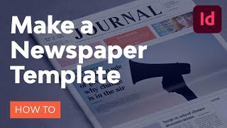 How to Make a Newspaper Template in InDesign [upl. by Clere597]