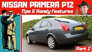 Nissan Primera P12 Tips amp Handy Features Part 2 [upl. by Lorsung]