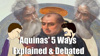 Thomas Aquinas 5 Ways Proving Gods Existence DEBATE [upl. by Newcomer53]