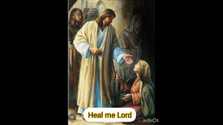 Heal me Lord [upl. by Gerald533]