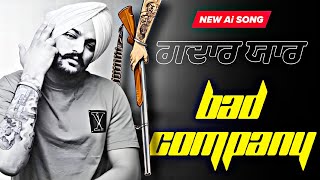 BAD COMPANY  ਗਦਾਰ ਯਾਰ  Sidhu Moosewala New Punjabi song 2024  Latest Punjabi songs  Jodha [upl. by Scevo435]