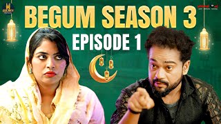 Begum Season 3  Episode 01  Ramazan Special Comedy Video  Hyderabadi comedy  Golden Hyderabadiz [upl. by Eadahc]