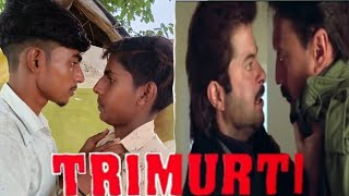 Trimurti Movie Spoof 1995  Anil Kapoor  Jackie Shroff [upl. by Asenev]