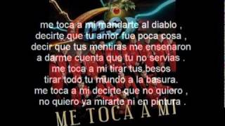 Me Toca a Mi  Banda MS  promo 2011 con letra [upl. by Airdnahs927]