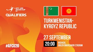 Turkmenistan  Kyrgyzstan  AFC U20 ASIAN CUP QUALIFIERS  GROUP «I» [upl. by Yt]