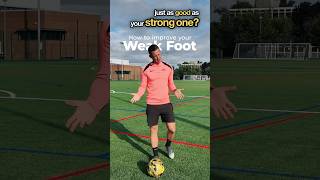 3 steps to improve your weak foot PART 1 football soccer footballskills [upl. by Ahseekal]