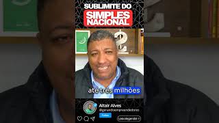 SUBLIMITE DO SIMPLES NACIONAL simplesnacional mei empresa empresario [upl. by Attecnoc]