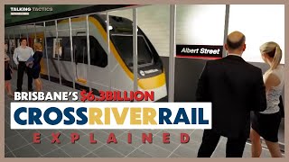 Brisbanes Cross River Rail Explained  Talking Tactics with Mel Pikos [upl. by Shaper]