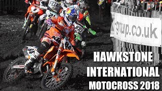 2018 HAWKSTONE INTERNATIONAL MOTOCROSS [upl. by Auqinaj276]