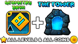 Geometry Dash 10  22 All 22 Levels  The Tower Levels All Coins [upl. by Evita]