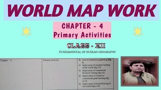 MAP WORK CLASS 12 CH 4 PRIMARY ACTIVITIES [upl. by Nosduj]