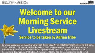 Morning Service Sunday 10th March 2024 [upl. by Fredericka144]