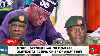 BREAKING MAJOR GENERAL OLUYEDE IS NOW ACTING CHIEF OF ARMY STAFF [upl. by Jilly743]