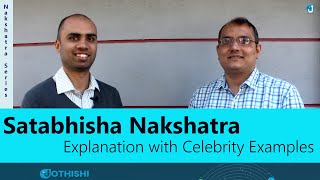 Satabhisha Nakshatra  Explanation with Celebrity Examples  Nakshatra Series  Jothishi [upl. by Ibmat896]