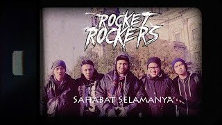 Rocket Rockers  Sahabat Selamanya Official Music Video [upl. by Siuoleoj]