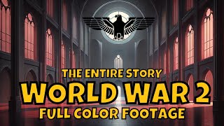 WORLD WAR 2 Full Movie 1930s  1945  A Complete Overview [upl. by Liauqram]