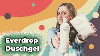 Everdrop Duschgel im Test Wie gut ist das Duschgel wirklich  Nachhaltigkeit im Alltag [upl. by Llertnor169]