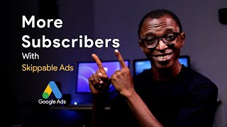 Get MORE SUBSCRIBERS with YouTube Skippable Ads [upl. by Amias]