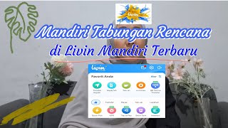 Buka Mandiri Tabungan Rencana di Aplikasi Livin Bank Mandiri Terbaru [upl. by Nodnab]