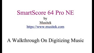 SmartScore 64 NE Pro Preparing a Simple Score Part 1 [upl. by Agn]