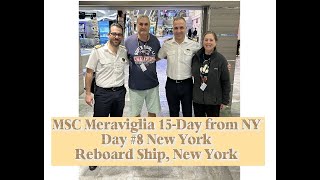 MSC Meraviglia 15Day Cruise Day 8 Back in New York reboard ship MSC Meraviglia newyork [upl. by Ohare]