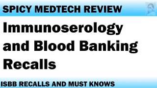 MedTech Board Exam Recalls and MUSTKNOWS Immunoserology and Blood Banking [upl. by Glanti]