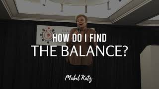 How do I Find the Balance ✨ ► Hooponopono with MABEL KATZ [upl. by Onitsuj]