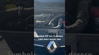 Renault symbol 09 tce 5 derece cold start motor sesi [upl. by Naiva]