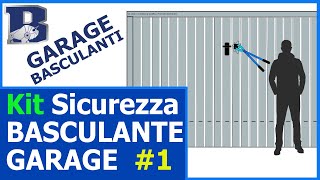 Kit sicurezza basculante garage  Serratura garage antiscasso  Blindax serrature 1 [upl. by Toby]