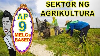 MELCs BASED I I SEKTOR NG AGRIKULTURA I I AP 9 [upl. by Kerekes]