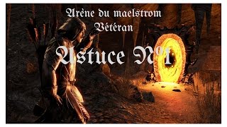 Astuce N°1  Arène de Maelstrom Vet TESO [upl. by Berkie]