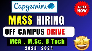 Capgemini MASS HIRING 2024  Off Campus Drive for MCA MSc BTech  fresher job 2024 [upl. by Audette]