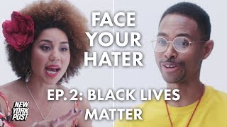 Black Woman Debates Black Man About Black Lives Matter Movement  Face Your Hater  New York Post [upl. by Knipe363]