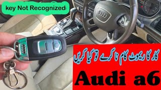 Audi  key Not Recognised audi a6  Audi a6 key Problem  Audi key Fob Not Working Fix [upl. by Ahrens]