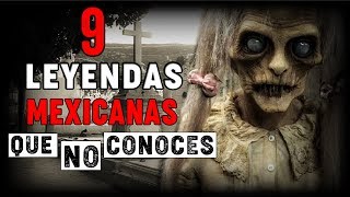 9 LEYENDAS MEXICANAS QUE QUIZÁ NO CONOCES  HISTORIAS DE TERROR  INFRAMUNDO RELATOS [upl. by Siesser288]