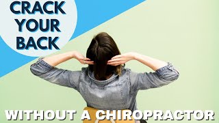 How to Crack Your Own Back Without a Chiropractor [upl. by Ahsele935]