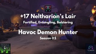 Havoc Demon Hunter POV  17 Neltharions Lair  FortifiedEntanglingBolstering [upl. by Eula]